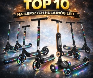 Top 10 Ranking hulajnogi dla dzieci