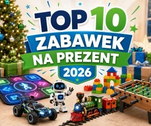 Top 10 zabawek na prezent świąteczny