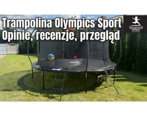 Trampolina Olympic Sport [OPINIE,RECENZJE,PRZEGLĄD]