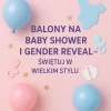 BALONY NA BABY SHOWER I GENDER REVEAL