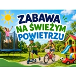 Zabawa na świeżym powietrzu Zabawa na świeżym powietrzu