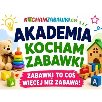 Akademia Kocham Zabawki Akademia Kocham Zabawki